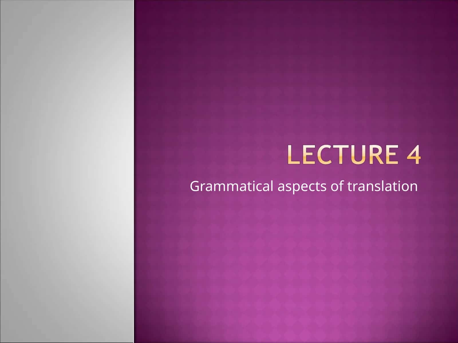 Grammatical aspects of translation 1