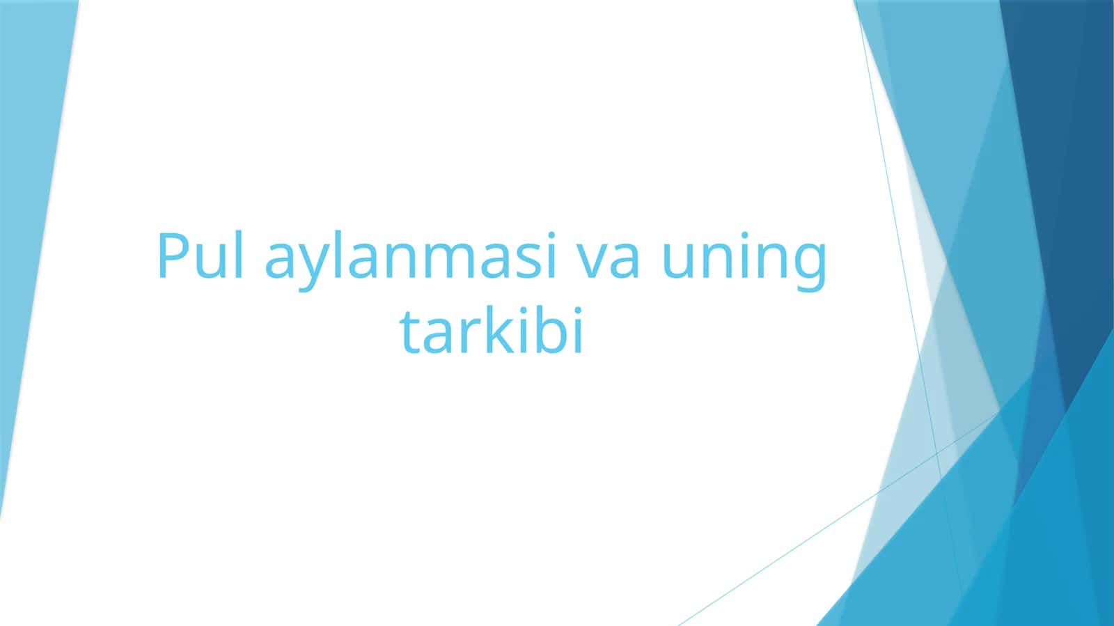 Pul aylanmasi va uning tarkibi 1
