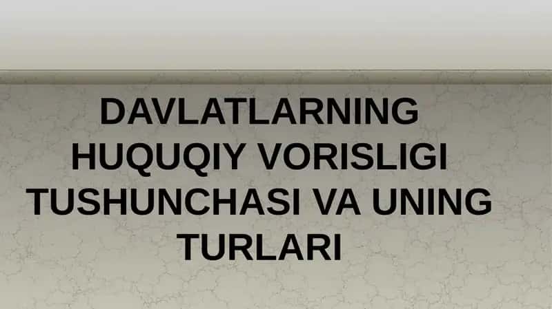 Huquqiy vorislik tushunchasi 1