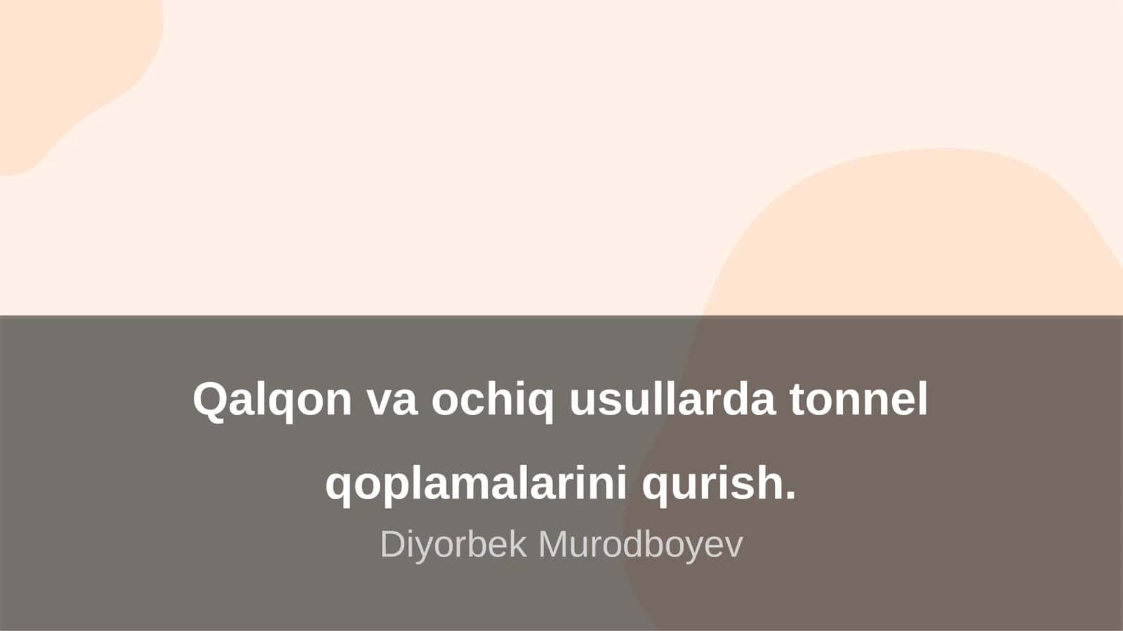 Qalqon va ochiq usullarda tonnel qoplamalarini qurish 1