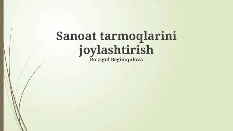 Sanoat Tarmoqlarini Joylashtirish 1