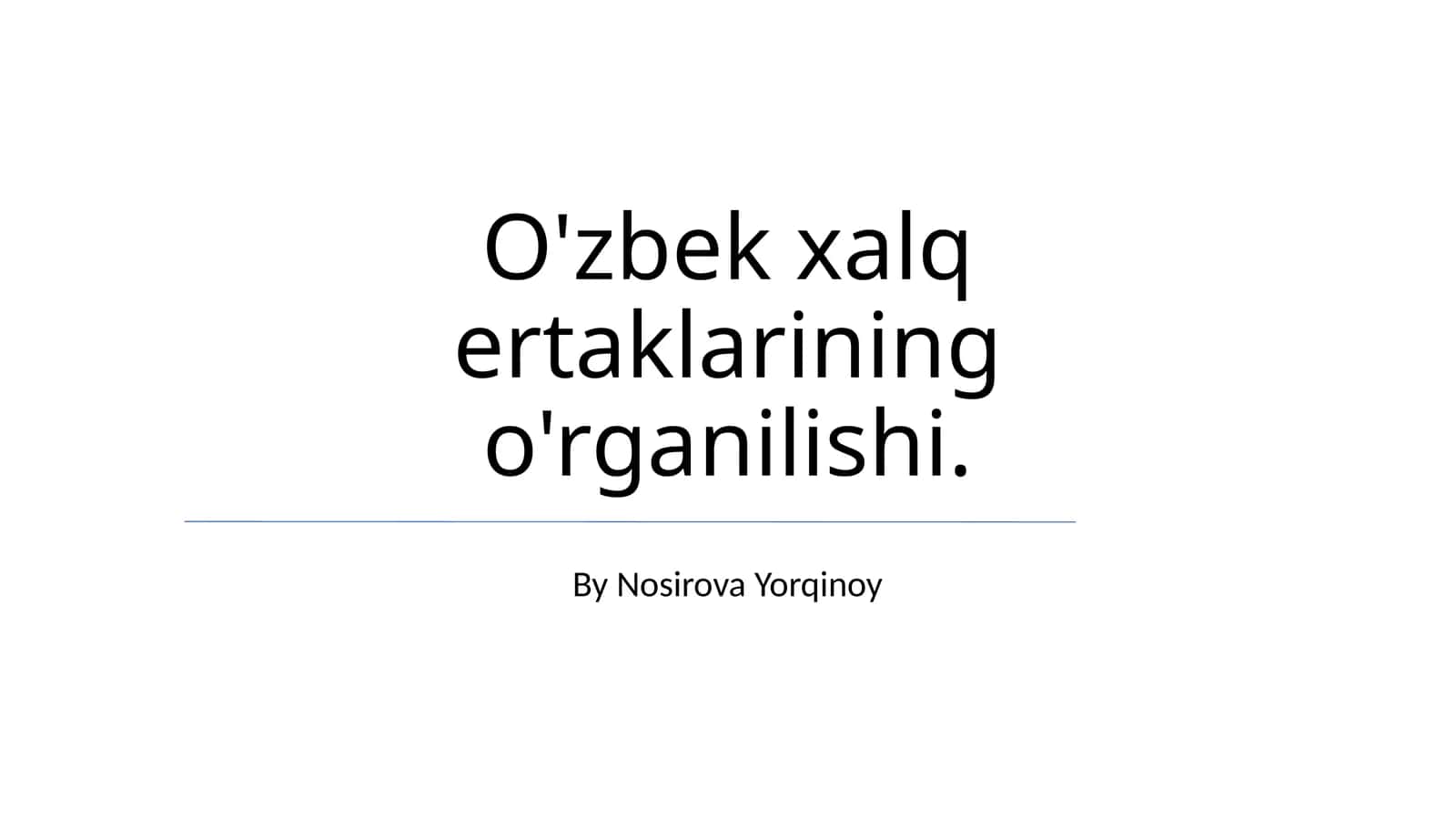 Oʻzbek xalq ertaklarining o'rganilishi 1