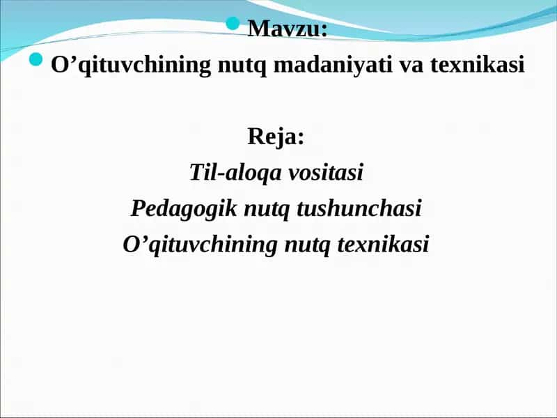 O’qituvchining nutq madaniyati va texnikasi 1