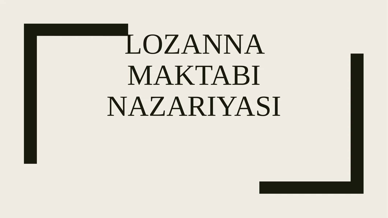 Lozanna maktabi nazariyasi 1