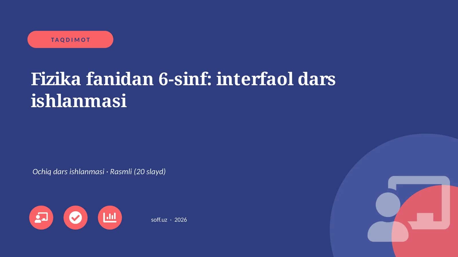 Fizika fanidan 6-sinf: interfaol dars ishlanmasi 1