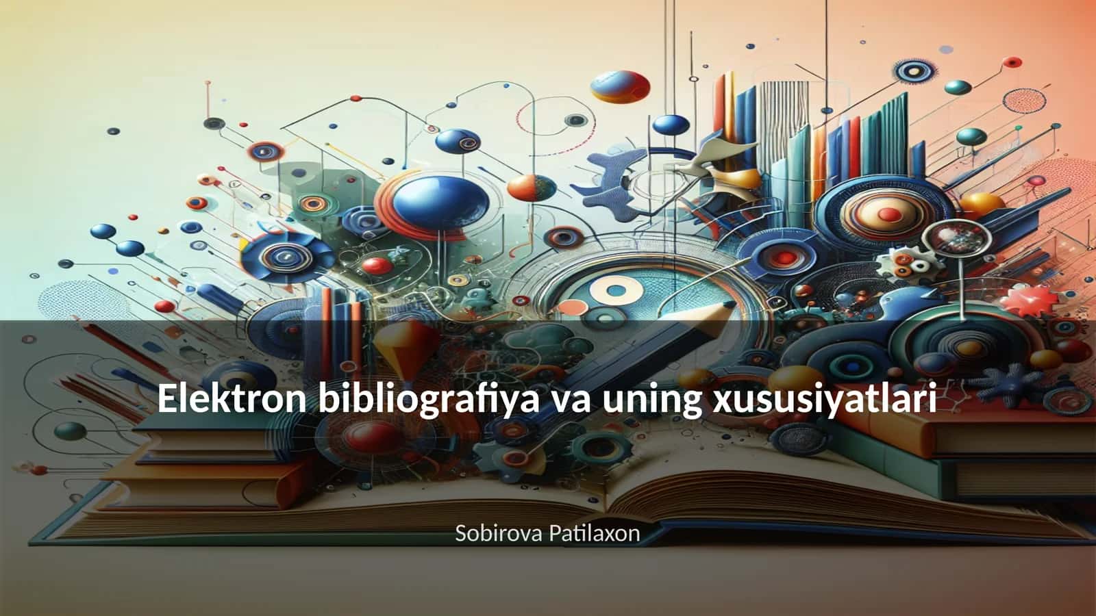 Elektron bibliografiya va uning xususiyatlari 1