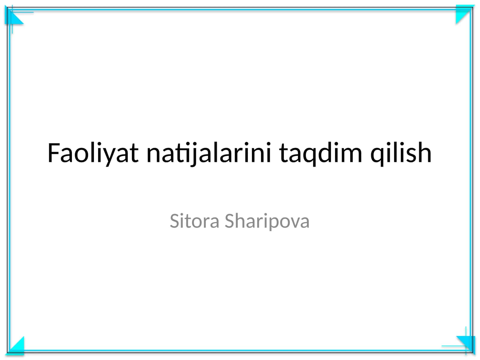 Faoliyat natijalarini taqdim qilish 1