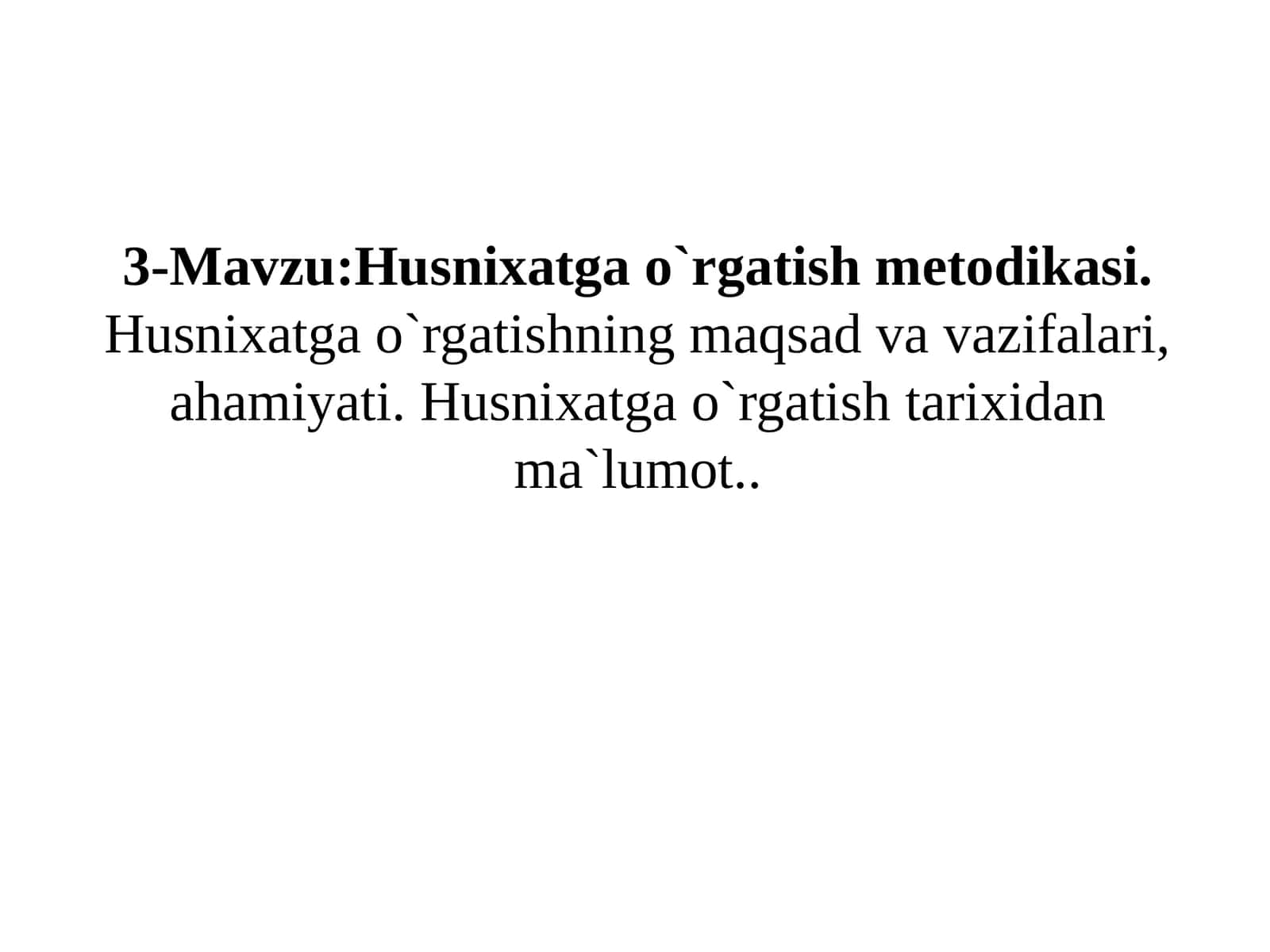 Husnixatga o`rgatish metodikasi 1