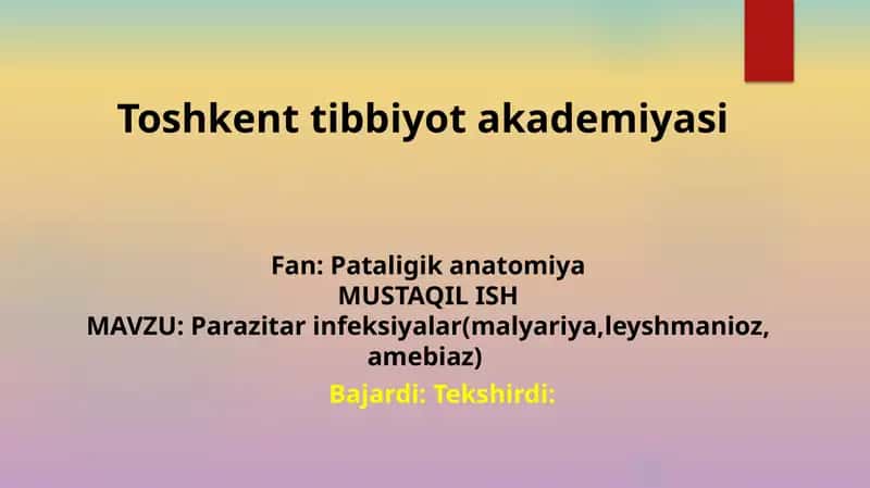 Parazitar infeksiyalar(malyariya,leyshmanioz, amebiaz) 1