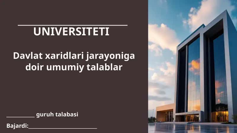 Davlat xaridlari jarayoniga doir umumiy talablar 1
