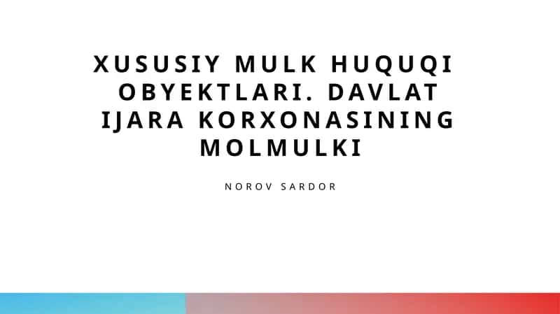 Xususiy mulk huquqi obyektlari 1