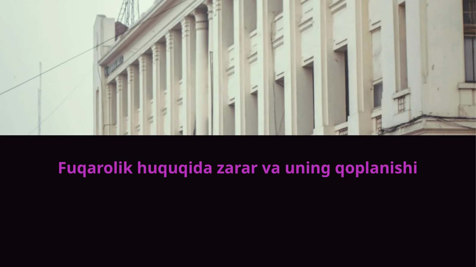 Fuqarolik huquqida zarar va uning qoplanishi 1