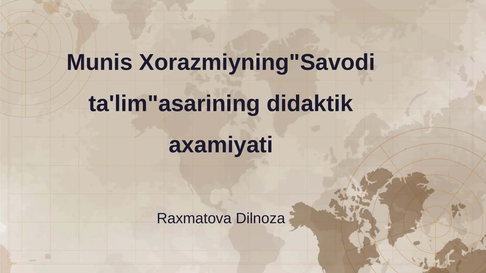 Munis Xorazmiyning"Savodi ta'lim" asarining didaktik axamiyati 1