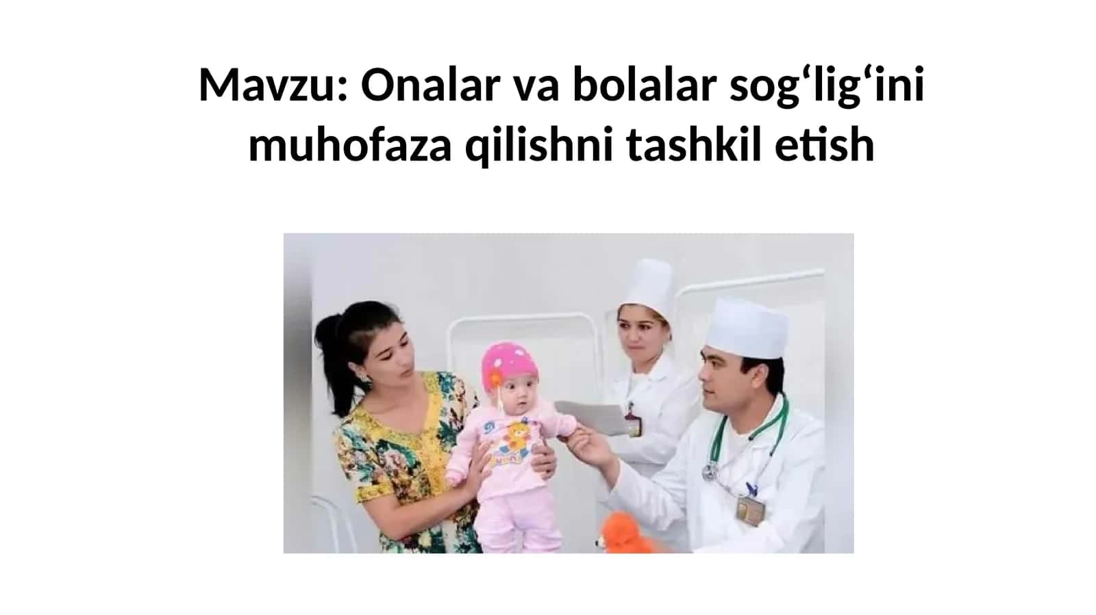 Onalar va bolalar sog'ligi ni muhofaza qilish 1
