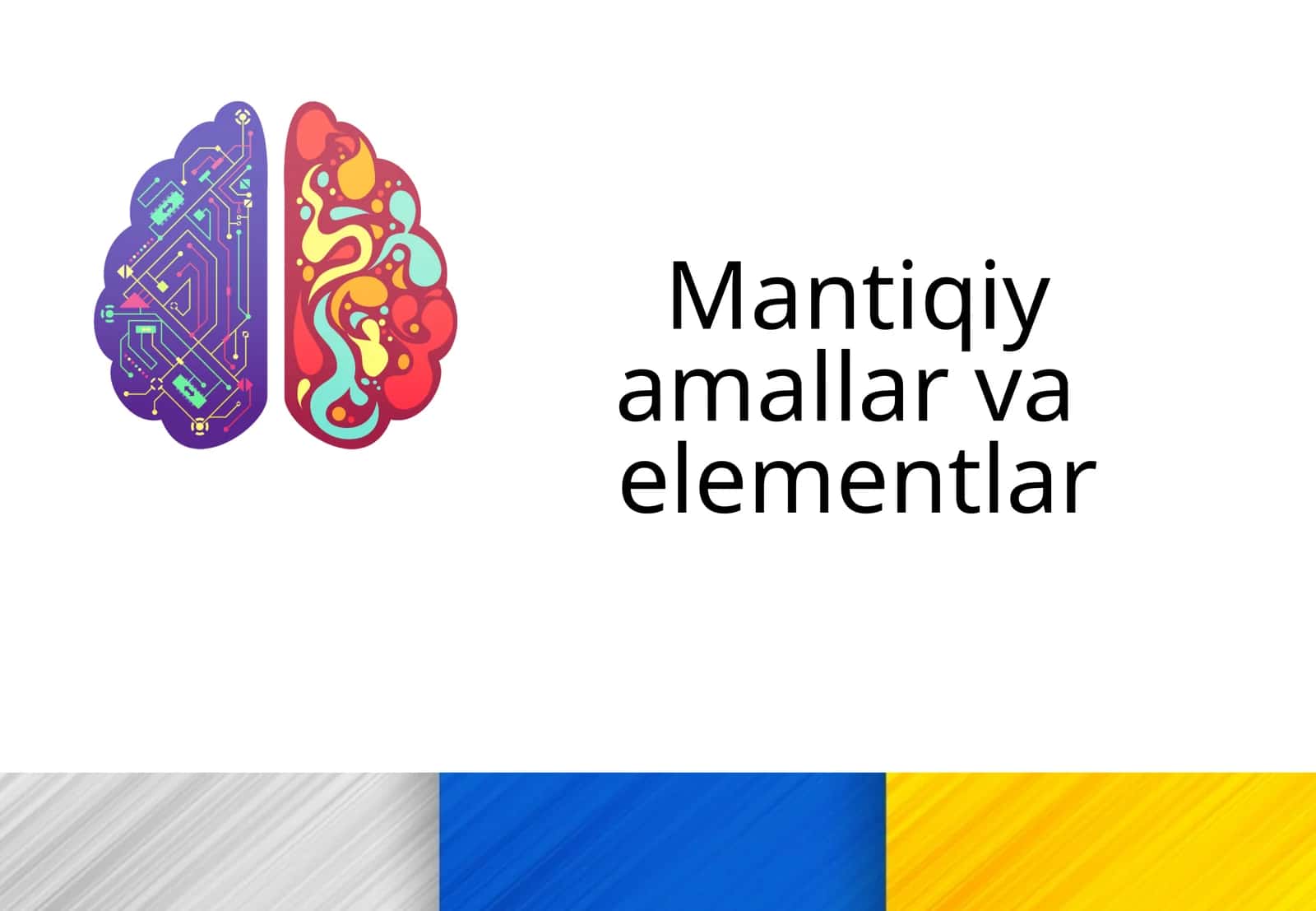 Mantiqiy amallar va elementlar 1