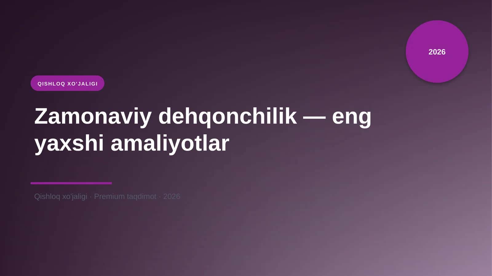 Zamonaviy dehqonchilik — eng yaxshi amaliyotlar 1