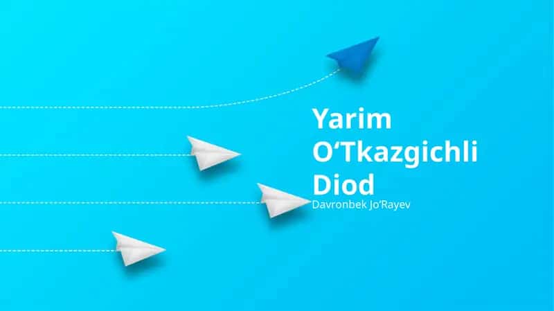 Yarim OʻTkazgichli Diod 1