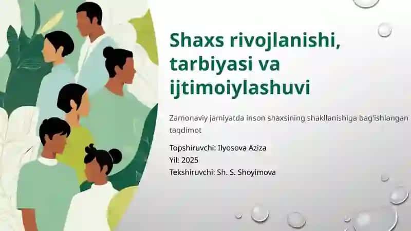Shaxs rivojlanishi, tarbiyasi va ijtimoiylashuvi