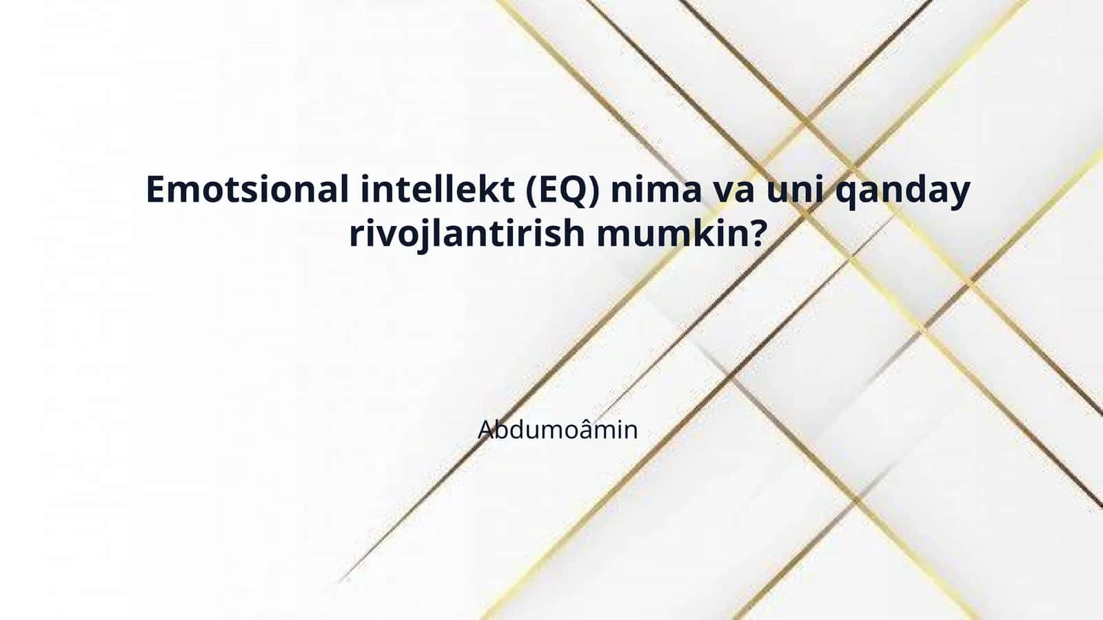 Emotsional intellekt (EQ) nima va uni qanday rivojlantirish mumkin? 1