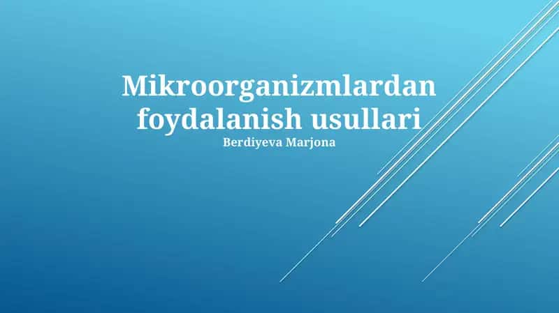 Mikroorganizmlardan foydalanish usullari 1