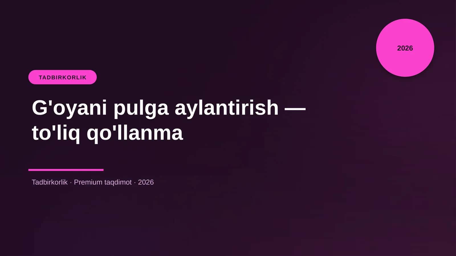 G'oyani pulga aylantirish — to'liq qo'llanma 1
