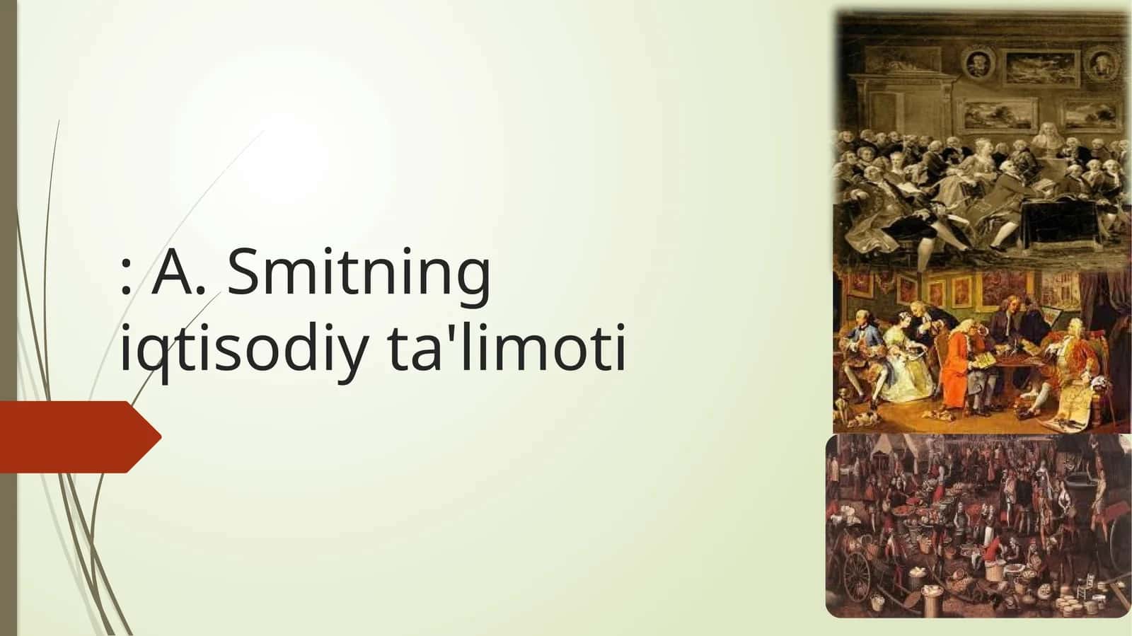 A. Smitning iqtisodiy ta'limoti 1