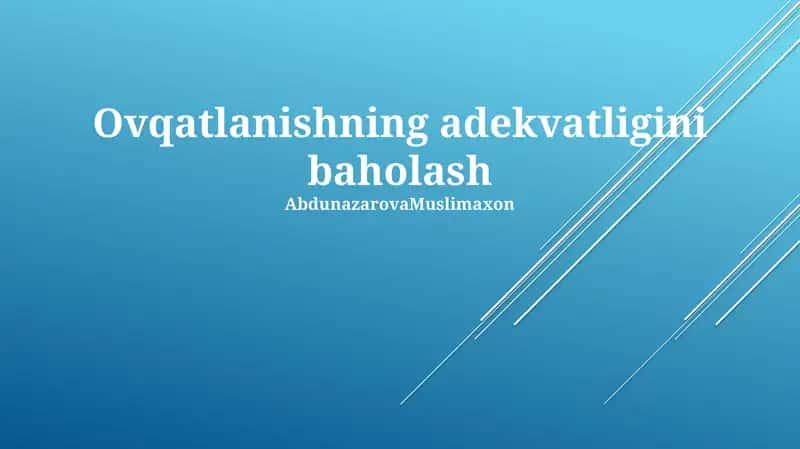Oziqlanishning adekvatligini baholash 1