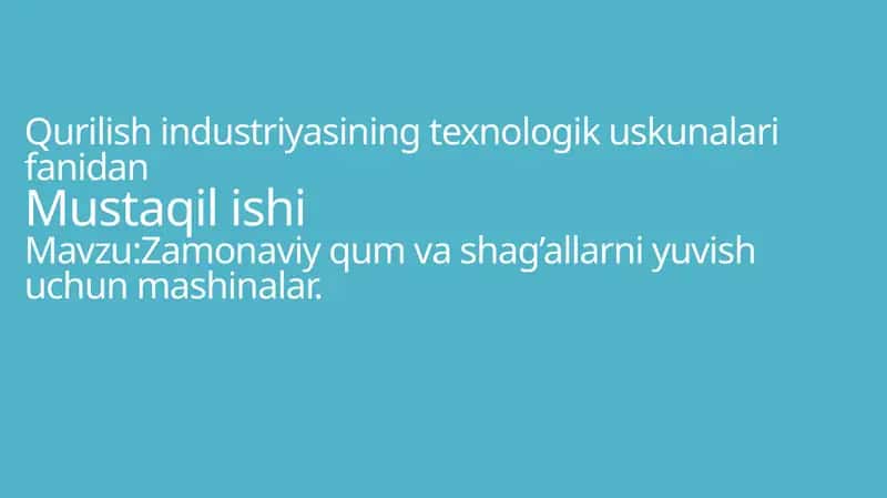Zamonaviy qum va shag'al yuvgichlari 1