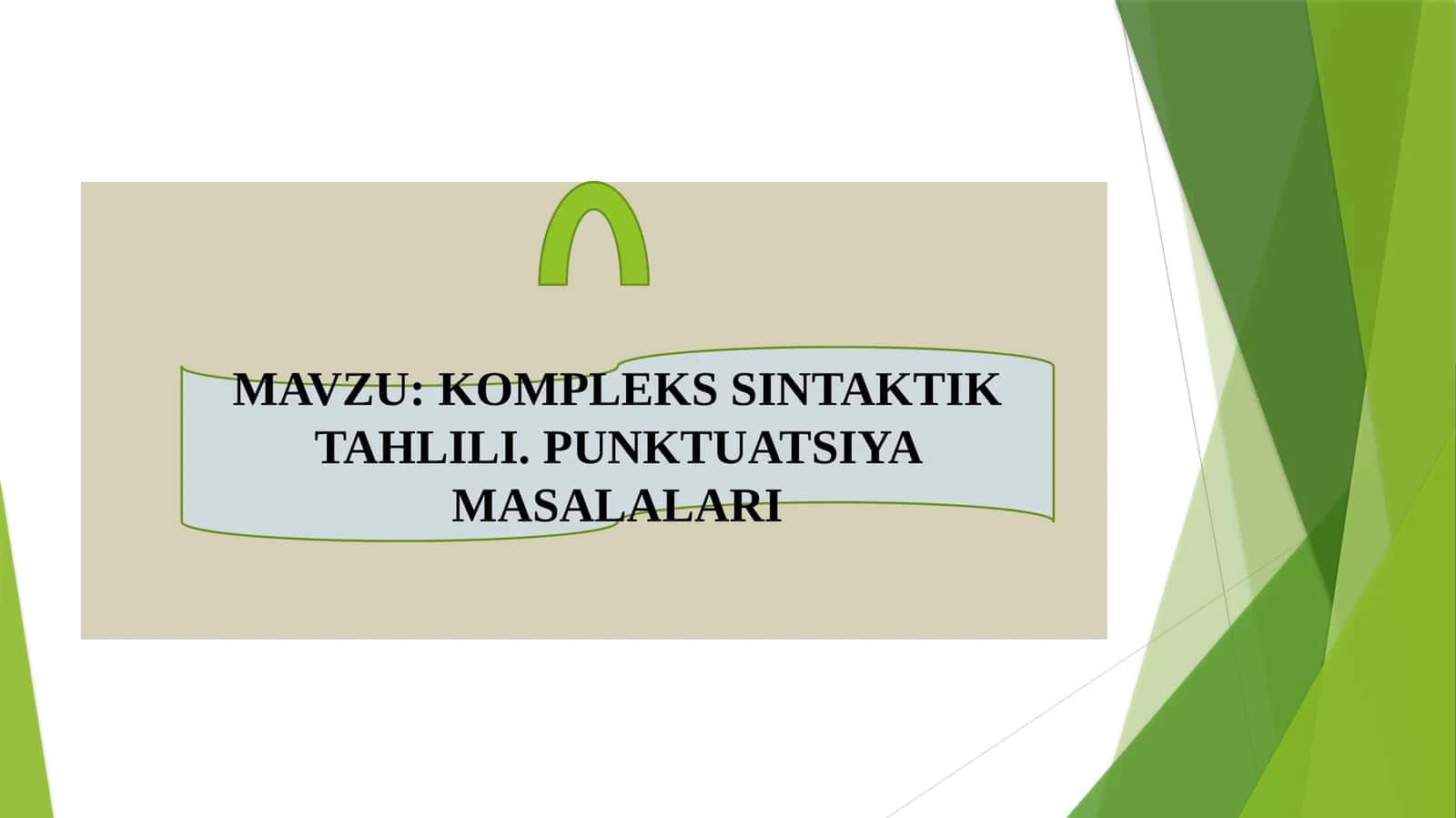 KOMPLEKS SINTAKTIK TAHLILI. PUNKTUATSIYA MASALALARI 1