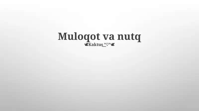 Muloqot va nutq 1