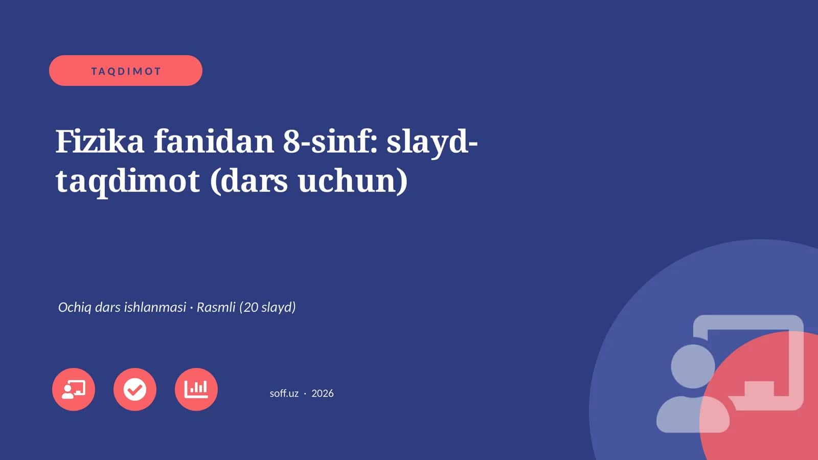 Fizika fanidan 8-sinf: slayd-taqdimot (dars uchun) 1