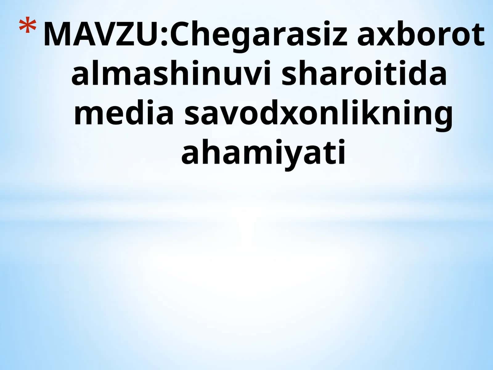 Chegarasiz axborot almashinuvi sharoitida media savodxonlikning ahamiyati 1