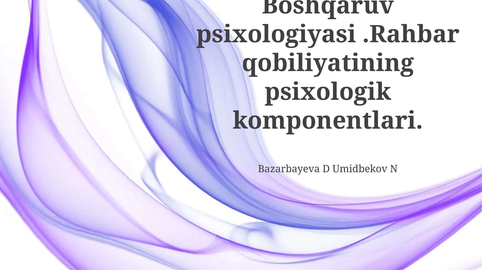 Rahbariyat Qobiliyatining Psixologik Komponentlari 1