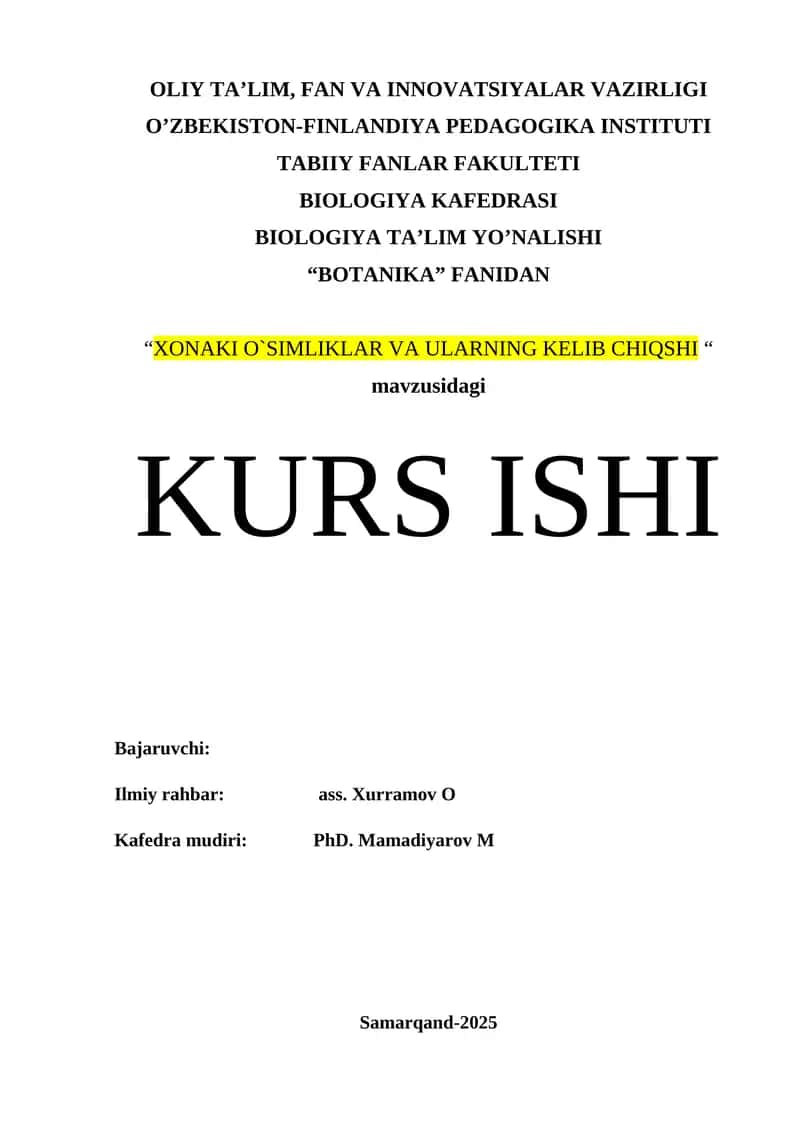 "XONAKI O`SIMLIKLAR VA ULARNING KELIB CHIQSHI " kurs ishi 1
