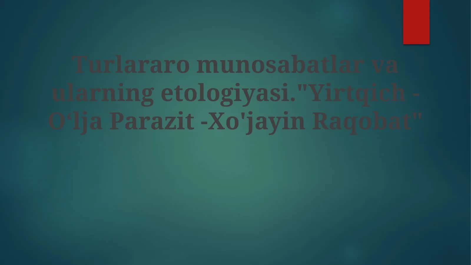 Yirtqich-OʻljaParazit-Xo'jayinRaqobat 1