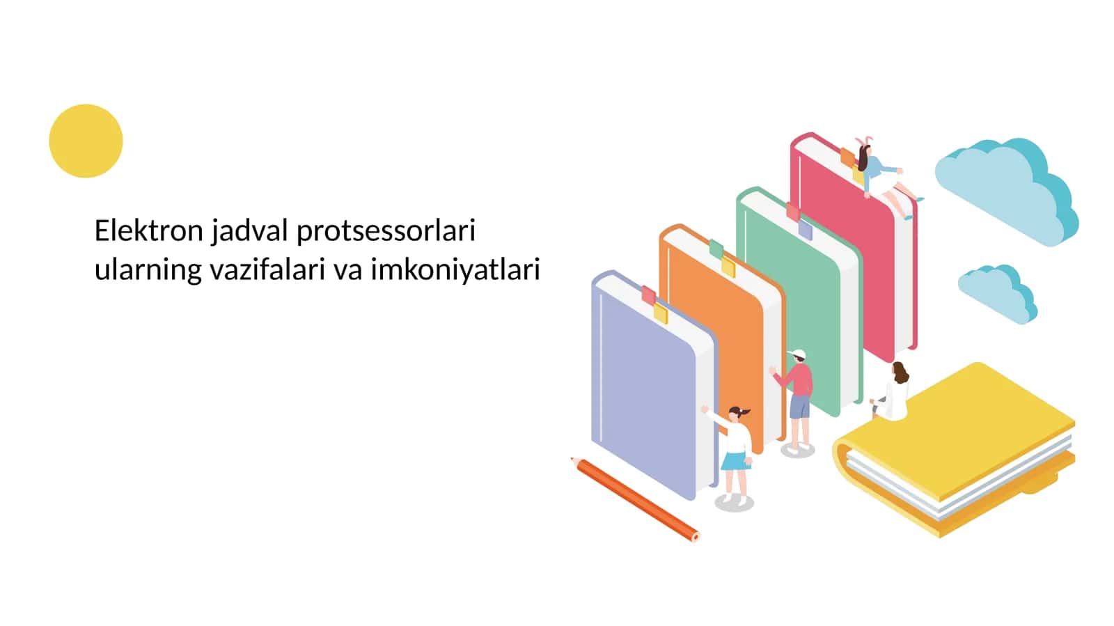 Elektron jadval protsessorlari ularning vazifalari va imkoniyatlari 1