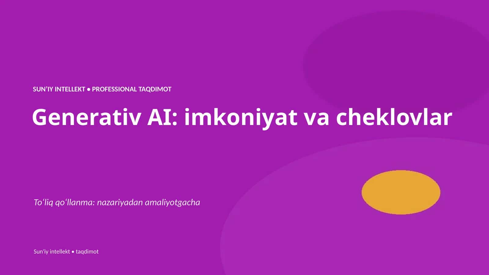 Sun'iy intellekt va generativ intellekt. Taqdimot 1