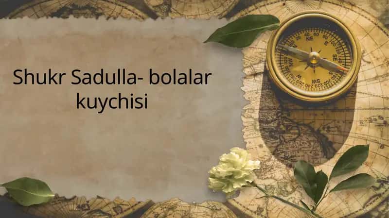Shukr Sadulla- bolalar kuychisi 1