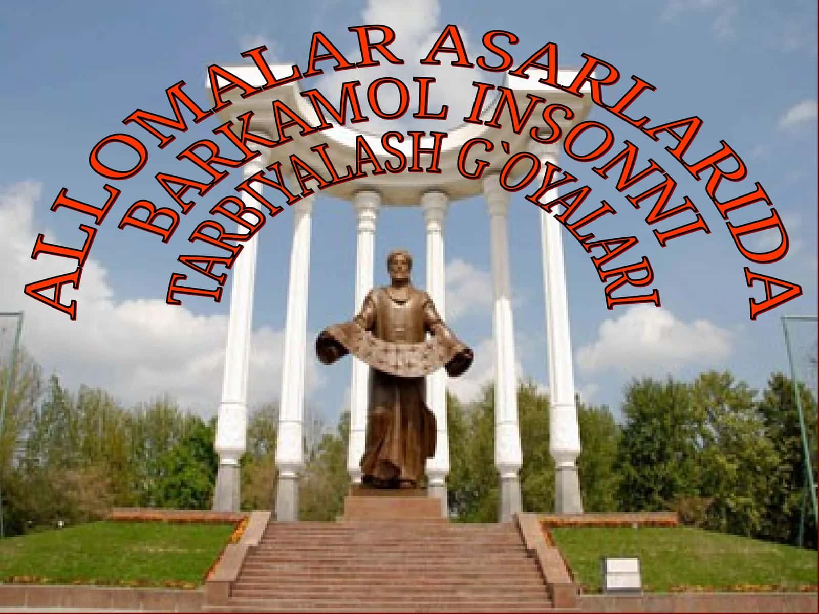 Allomalar asarlarida barkamol insonni tarbiyalash g'o'yalari 1