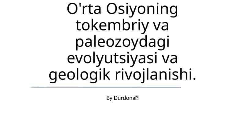 O'rta Osiyoning Tokembriy va Paleozoydagi Evolyutsiyasi 1