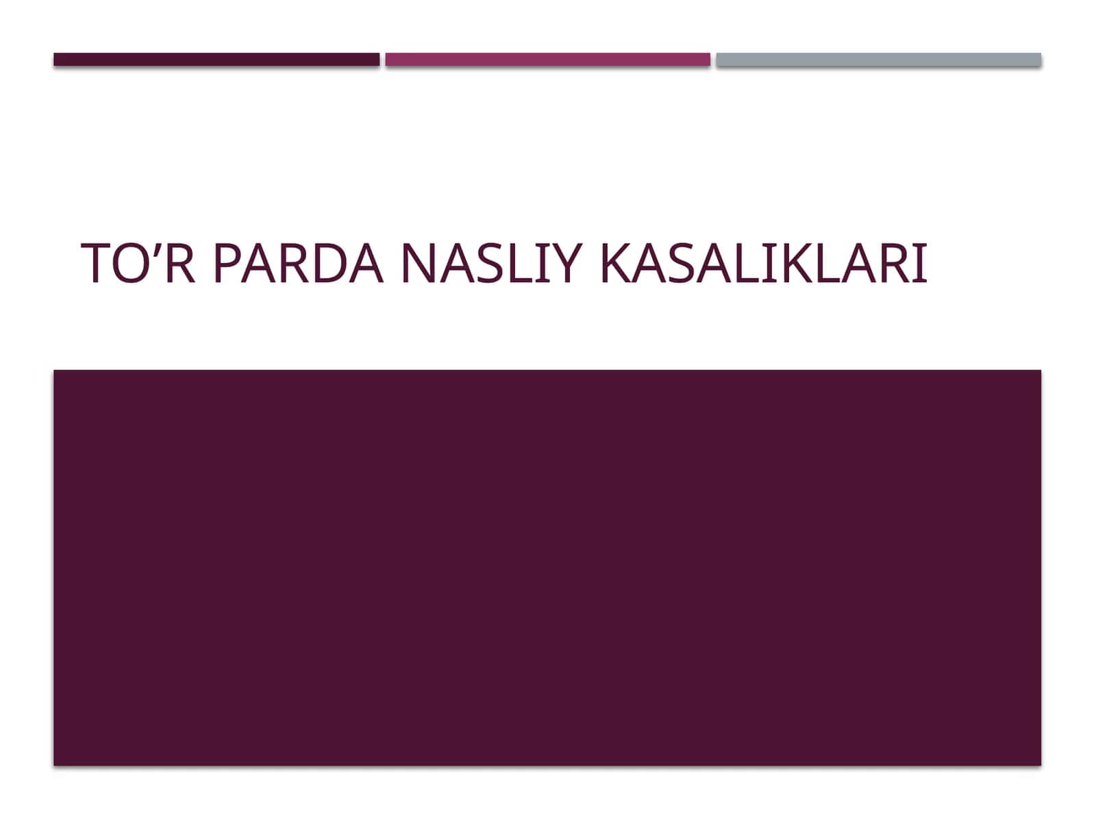 To’rpardanasliykasaliklari 1