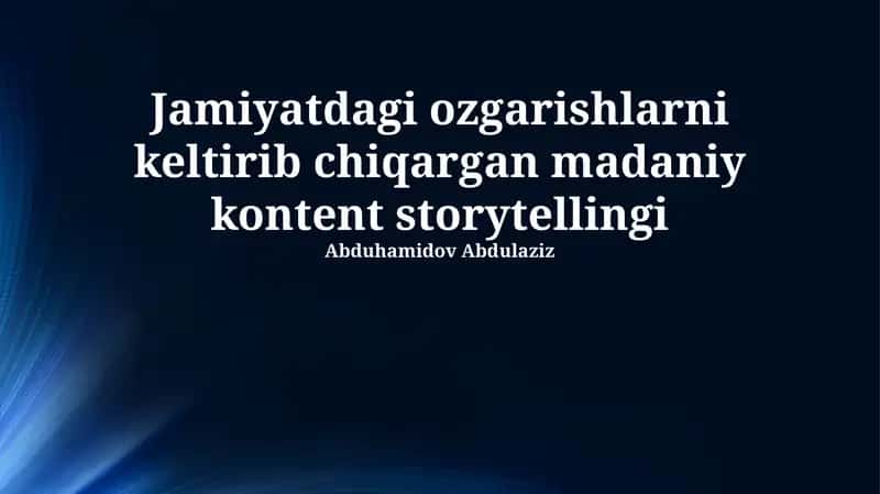 Madaniy kontent storytellingi 1