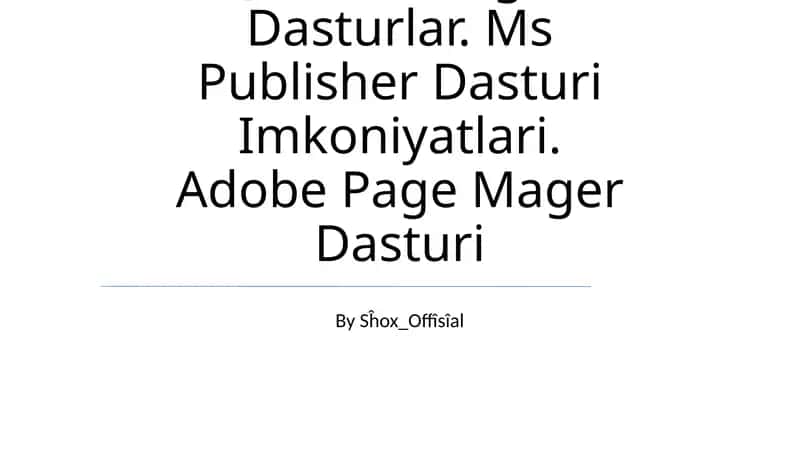 Nashriyot Tizimida Qo'Llaniladigan Dasturlar 1