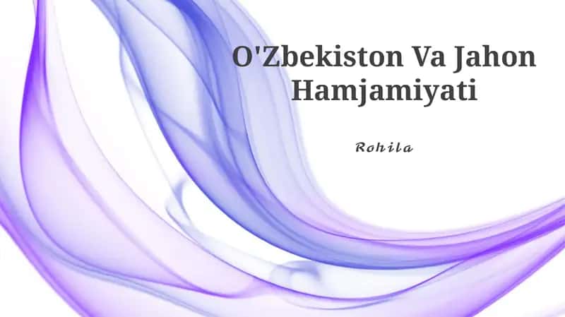 O'Zbekiston Va Jahon Hamjamiyati