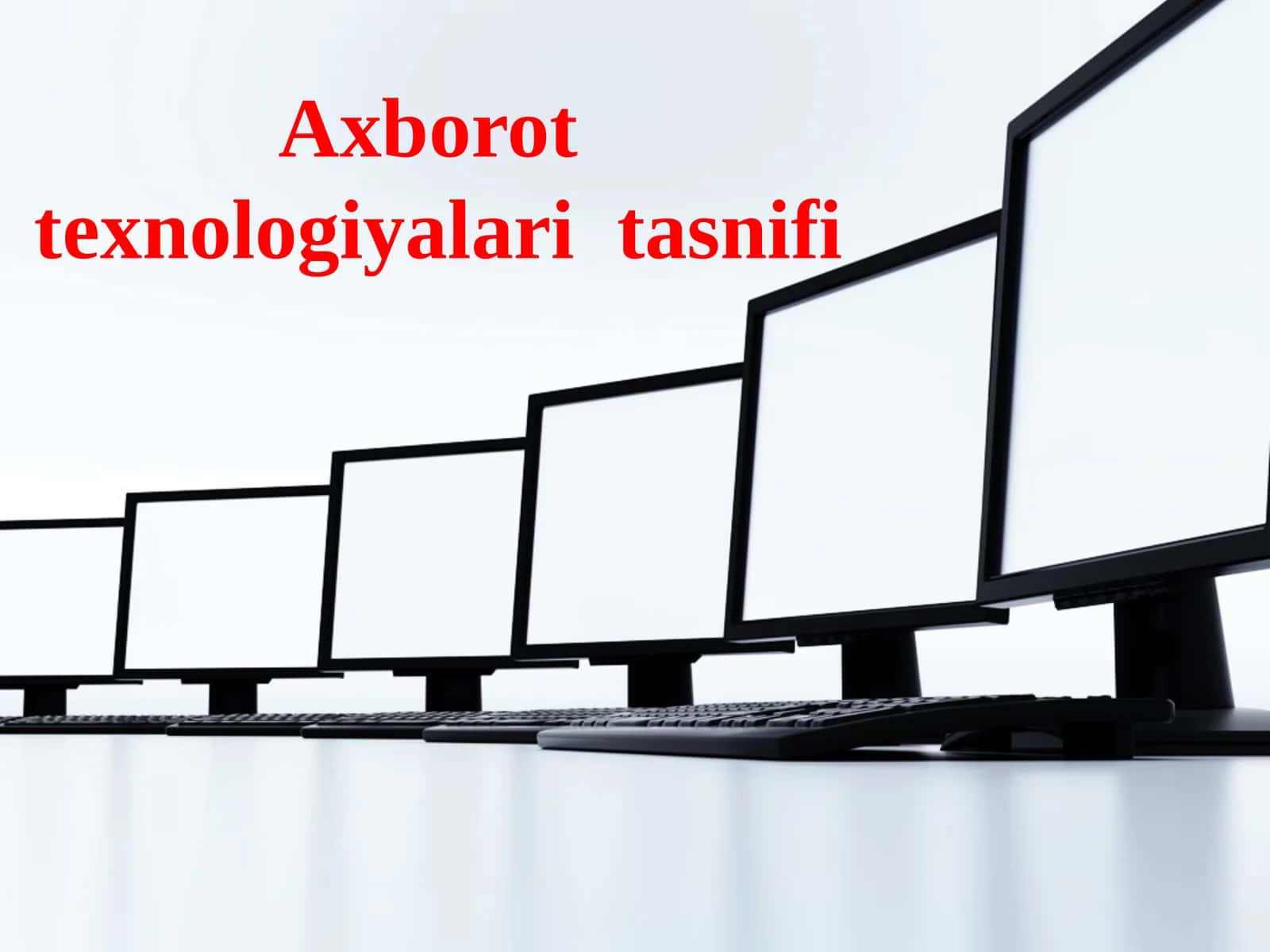 Axborot texnologiyalari tasnifi 1