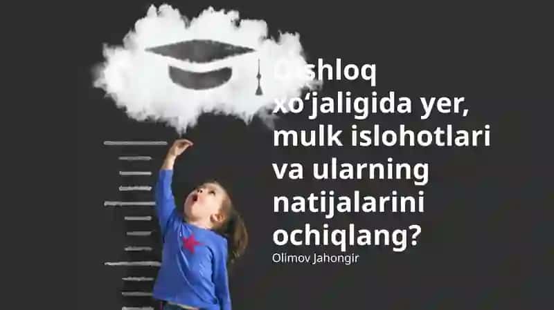 Yer va mulk islohotlarining zaruriyati va maqsadlari