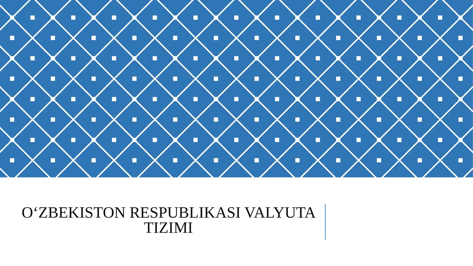 O‘ZBEKISTON RESPUBLIKASI VALYUTA TIZIMI 1