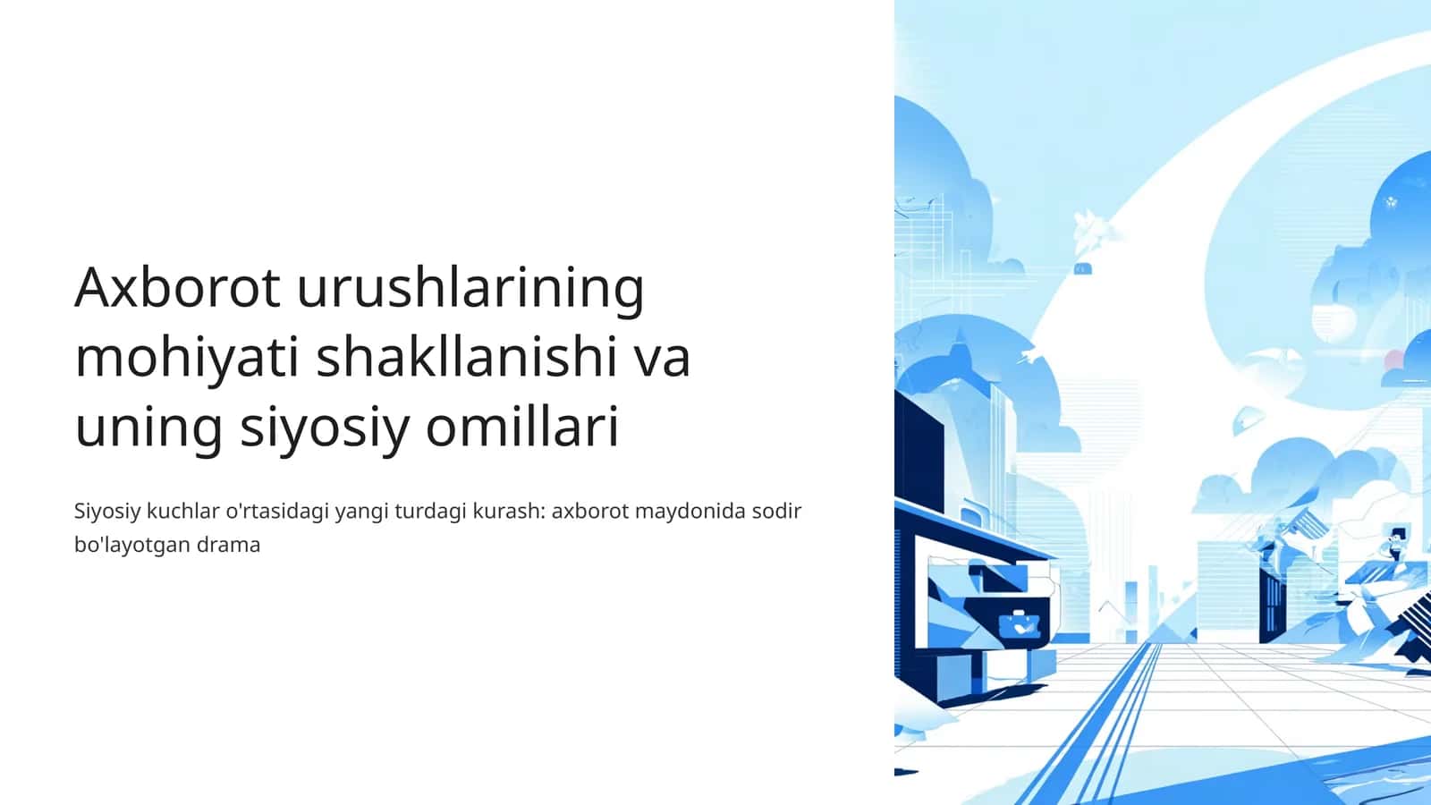 Axborot urushlarining mohiyati shakllanishi va uning siyosiy omillari 1