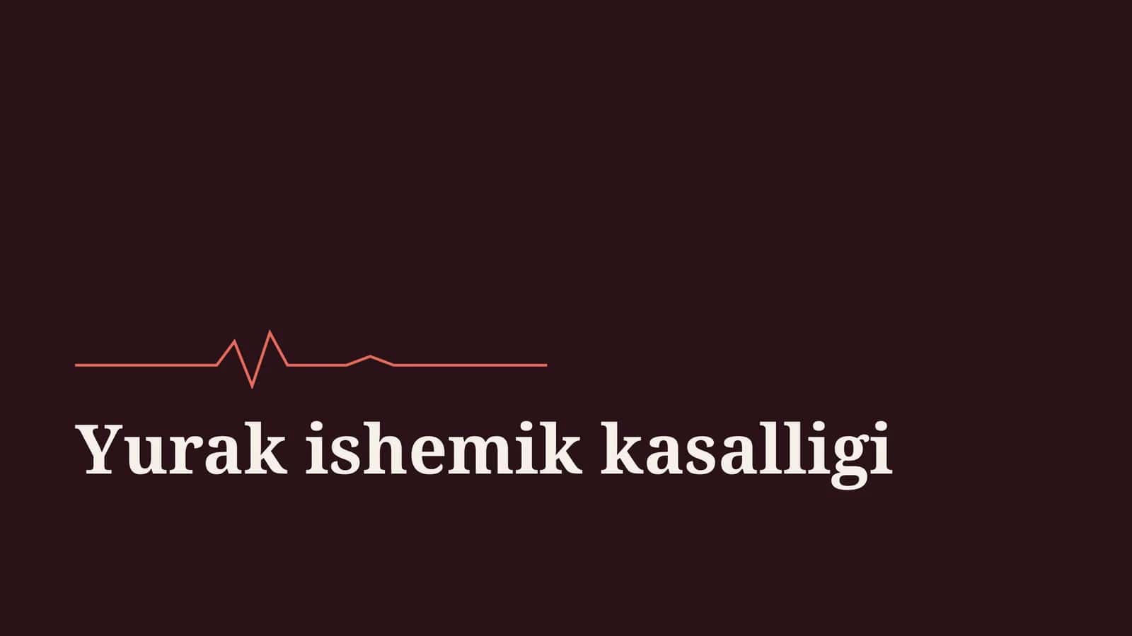 Yurak ishemik kasalligi 1