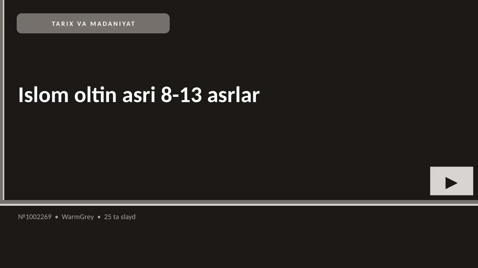 Islom oltin asri 8-13 asrlar 1